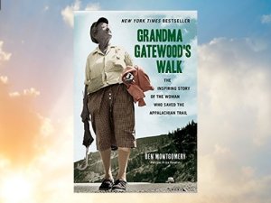 Grandma Gatewood a brilliant read