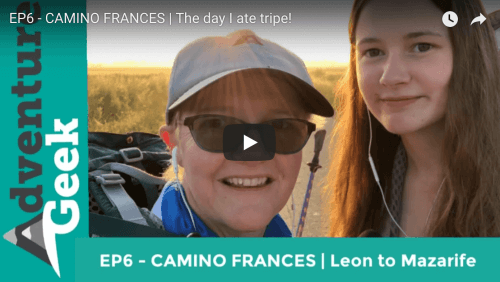 EP6 - CAMINO FRANCES | The day I ate tripe! DAY: Leon to Mazarife